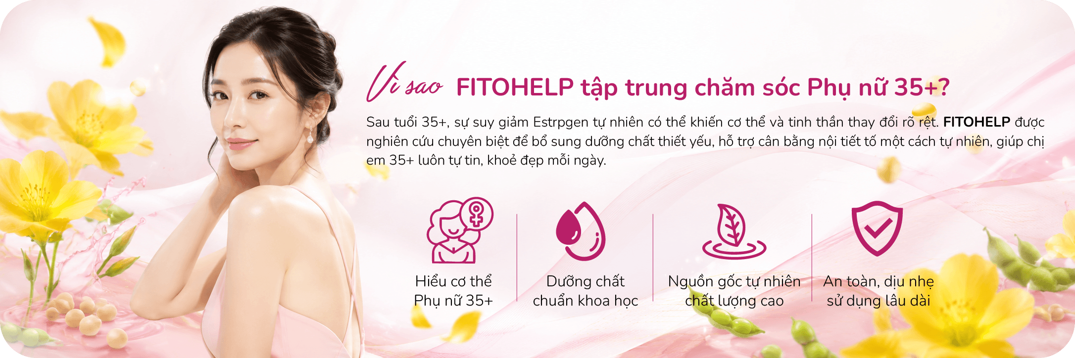 Viên uống Fitohelp cải thiện suy giảm nội tiết tố Estrogen (30 viên) fithohelp banner mo ta san pham 1